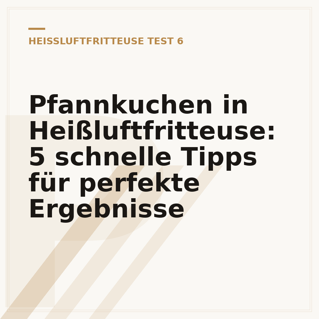 Pfannkuchen in Heißluftfritteuse: 5 schnelle Tipps für perfekte Ergebnisse