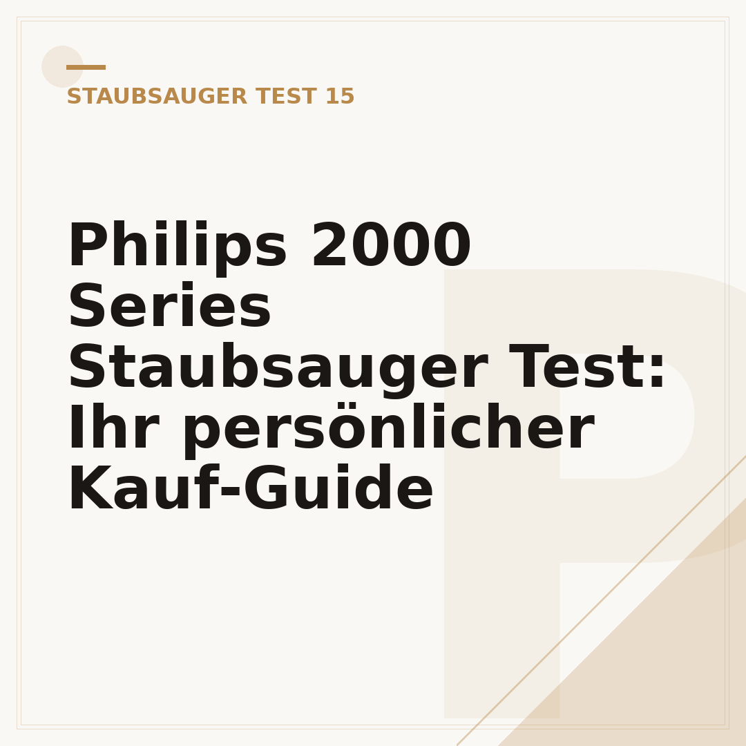 Philips 2000 Series Staubsauger Test: Ihr persönlicher Kauf-Guide