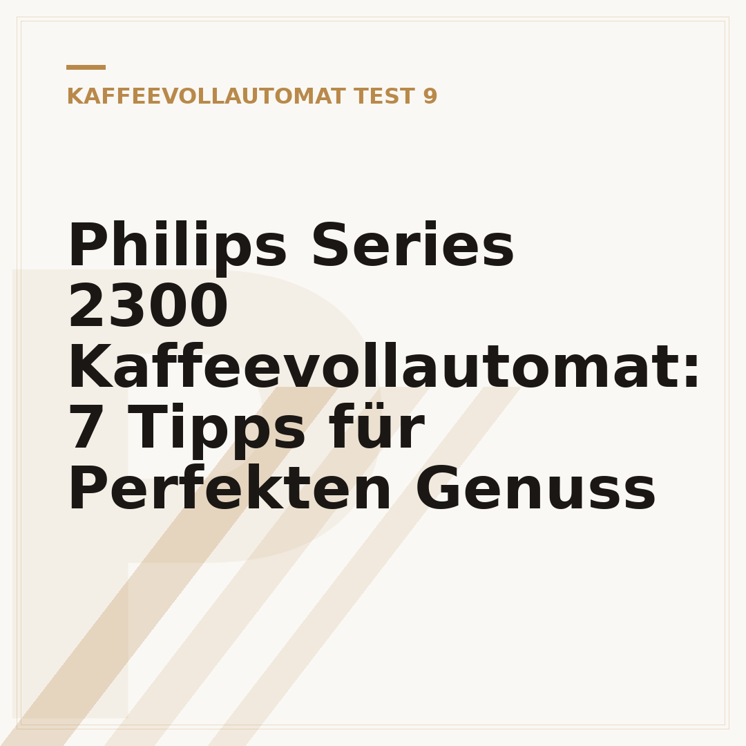Philips Series 2300 Kaffeevollautomat: 7 Tipps für Perfekten Genuss