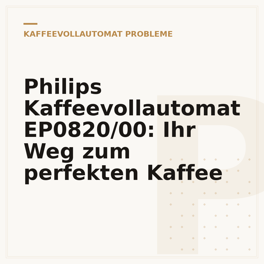 Philips Kaffeevollautomat EP0820/00: Ihr Weg zum perfekten Kaffee