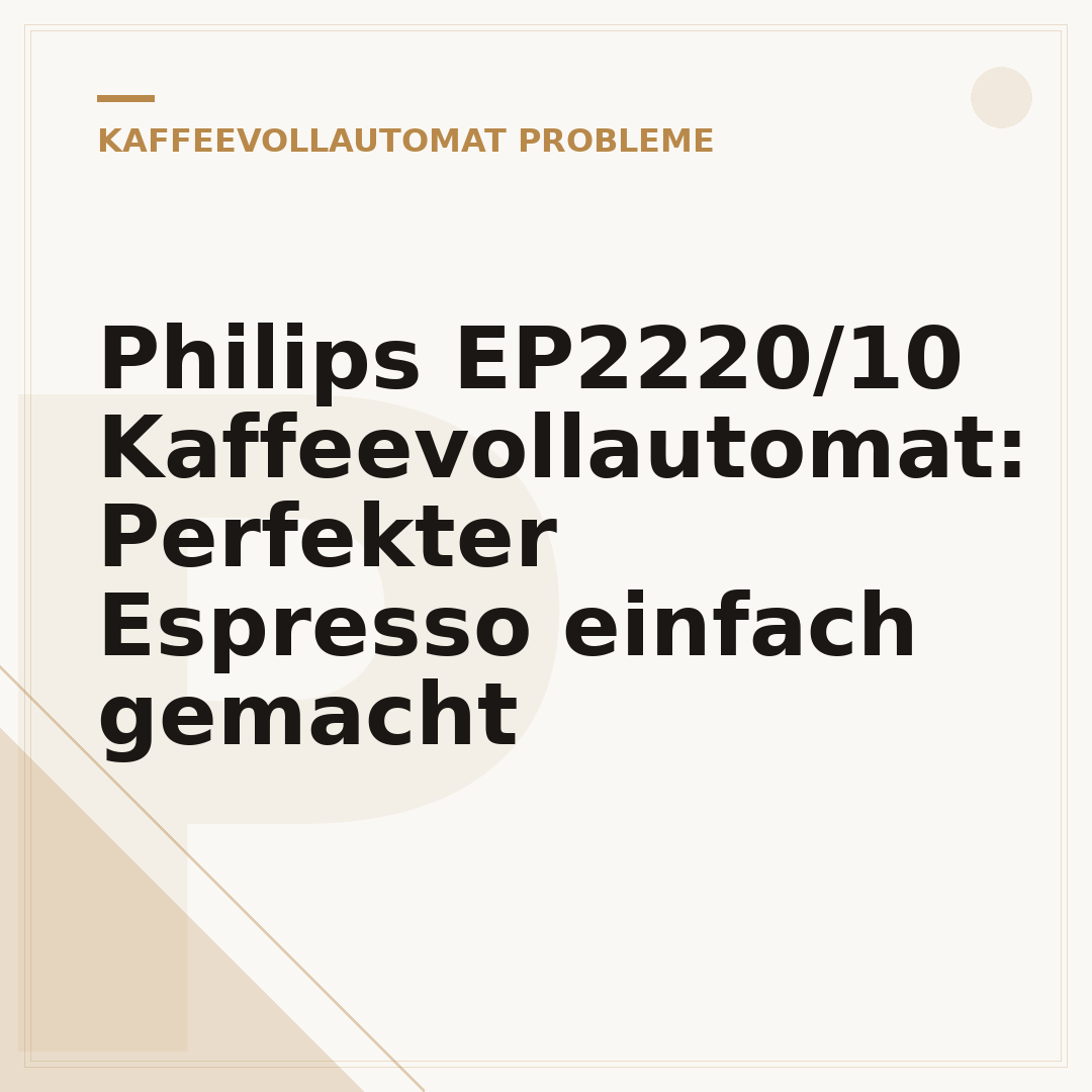 Philips EP2220/10 Kaffeevollautomat: Perfekter Espresso einfach gemacht