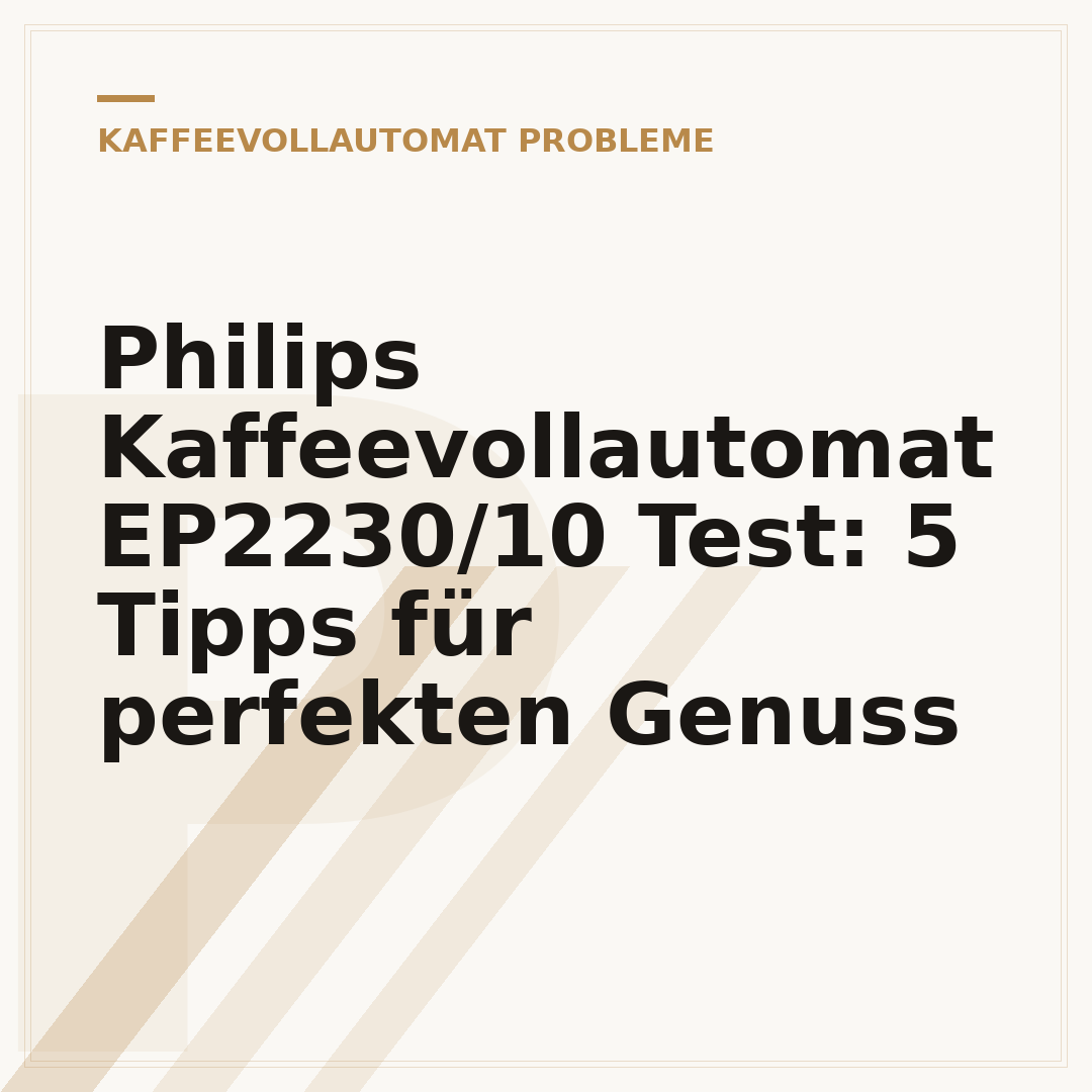 Philips Kaffeevollautomat EP2230/10 Test: 5 Tipps für perfekten Genuss