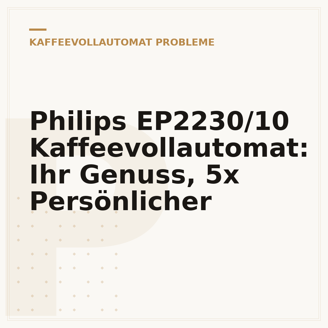 Philips EP2230/10 Kaffeevollautomat: Ihr Genuss, 5x Persönlicher