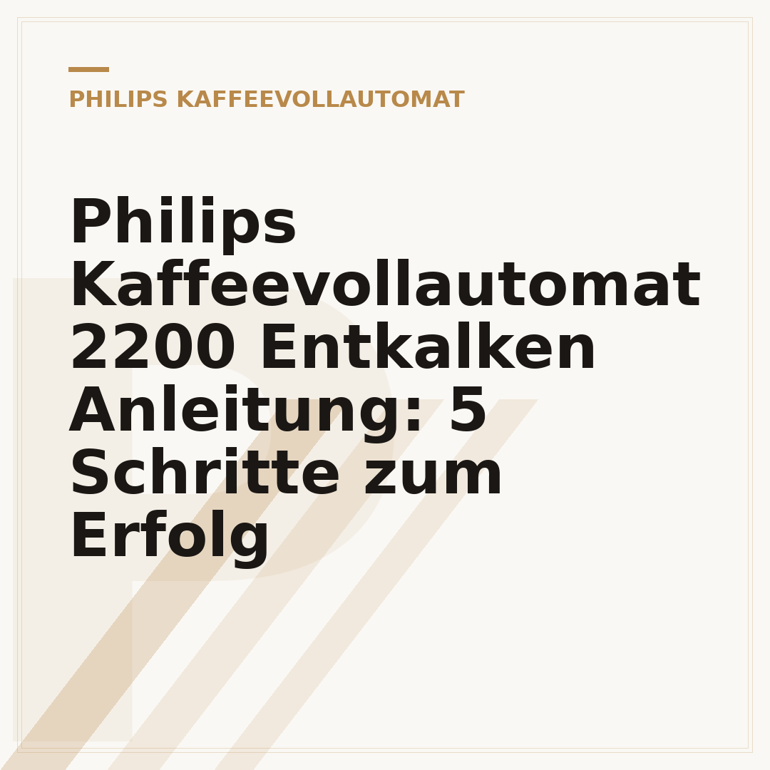 Philips Kaffeevollautomat 2200 Entkalken Anleitung: 5 Schritte zum Erfolg