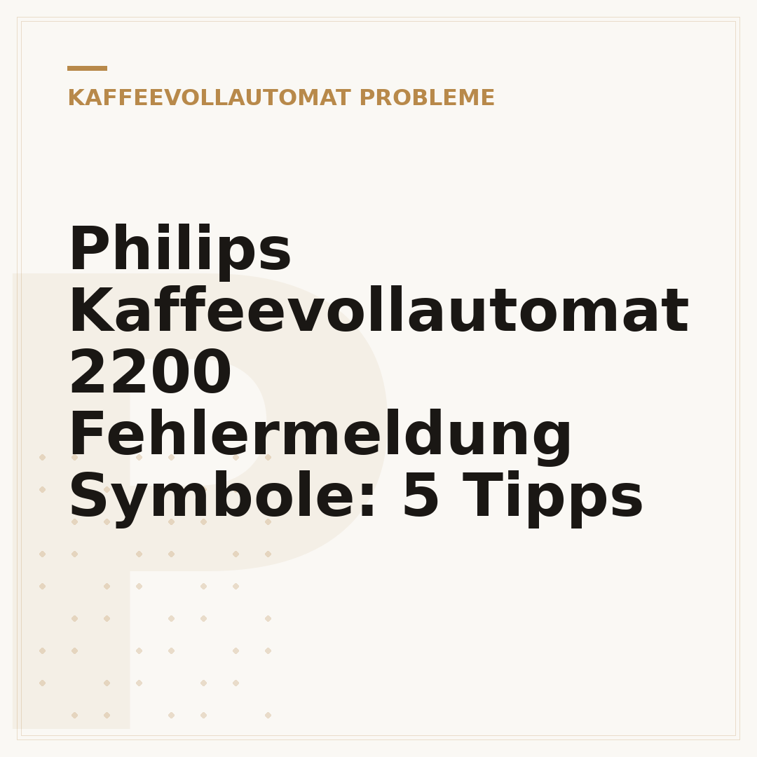 Philips Kaffeevollautomat 2200 Fehlermeldung Symbole: 5 Tipps