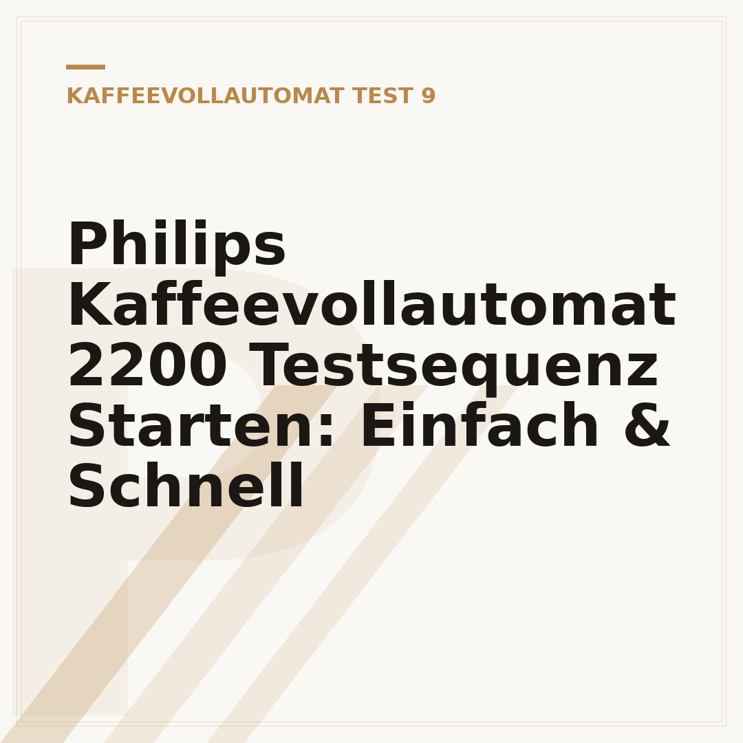 Philips Kaffeevollautomat 2200 Testsequenz Starten: Einfach & Schnell
