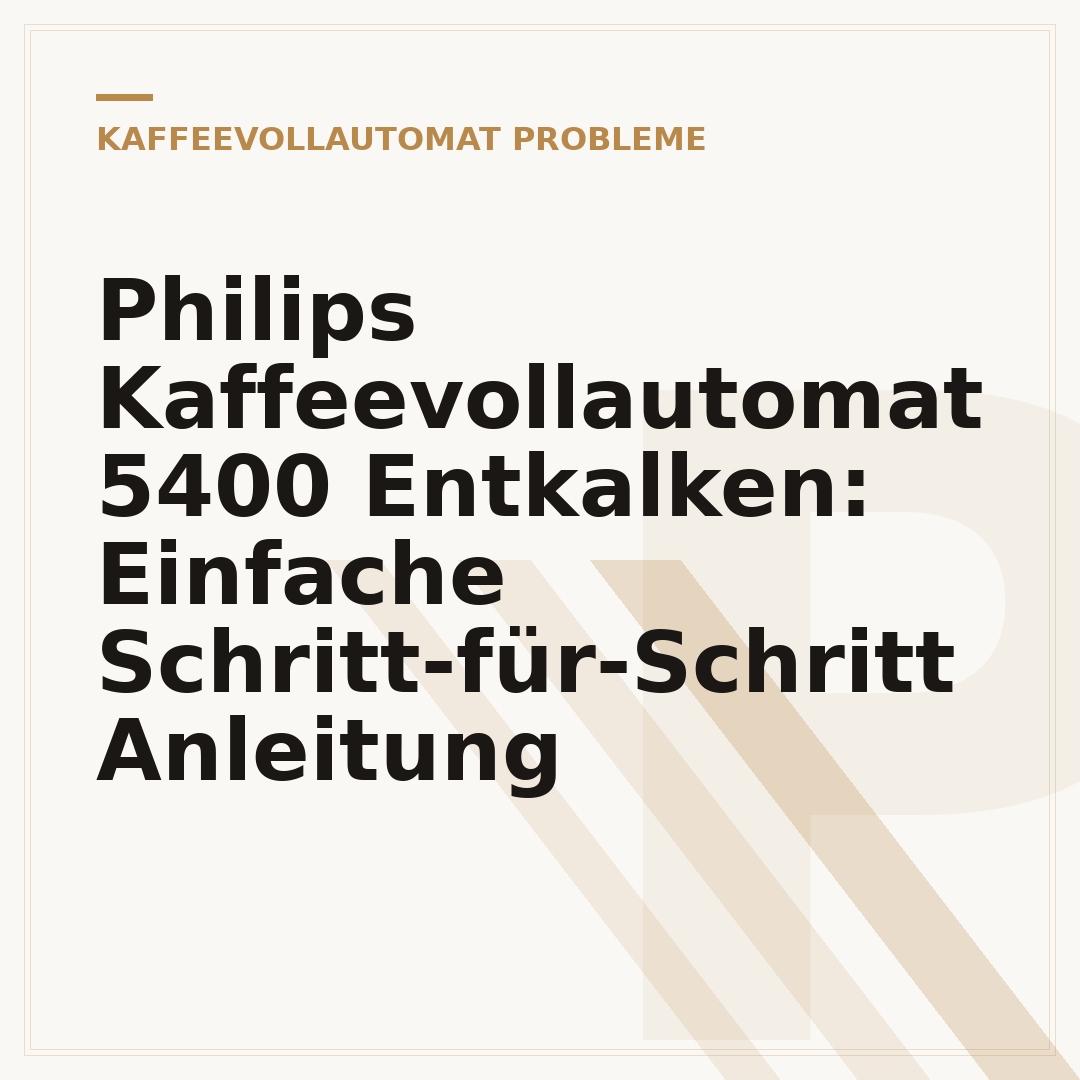 Philips Kaffeevollautomat 5400 Entkalken: Einfache Schritt-für-Schritt Anleitung