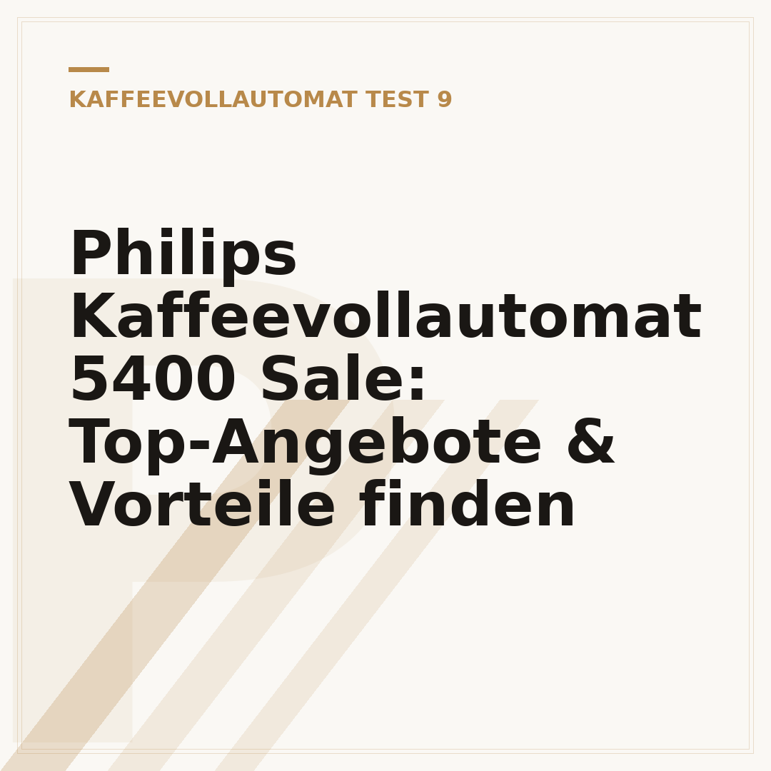 Philips Kaffeevollautomat 5400 Sale: Top-Angebote & Vorteile finden