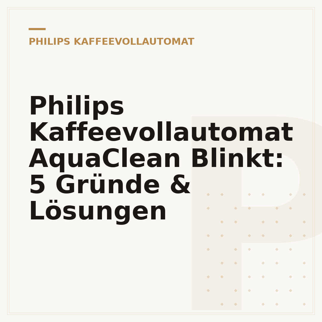 Philips Kaffeevollautomat AquaClean Blinkt: 5 Gründe & Lösungen