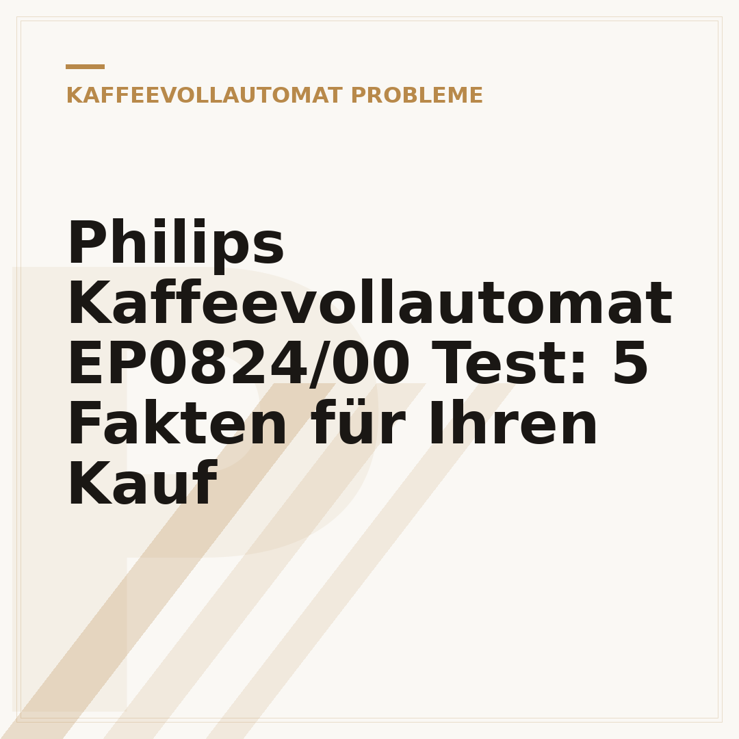 Philips Kaffeevollautomat EP0824/00 Test: 5 Fakten für Ihren Kauf