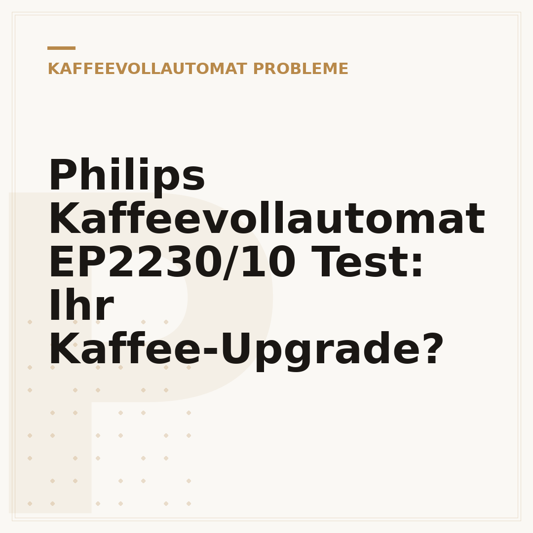 Philips Kaffeevollautomat EP2230/10 Test: Ihr Kaffee-Upgrade?