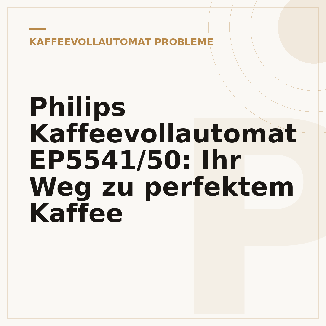 Philips Kaffeevollautomat EP5541/50: Ihr Weg zu perfektem Kaffee