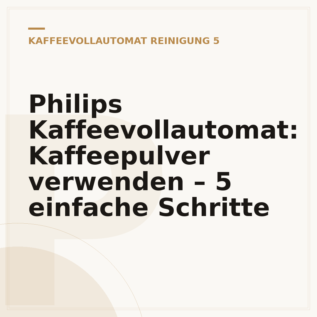 Philips Kaffeevollautomat: Kaffeepulver verwenden – 5 einfache Schritte