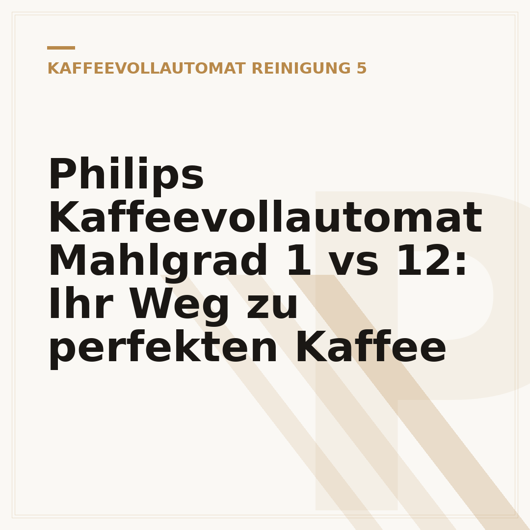 Philips Kaffeevollautomat Mahlgrad 1 vs 12: Ihr Weg zu perfekten Kaffee