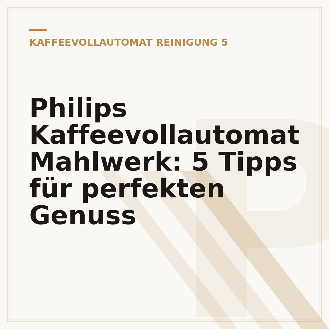 Philips Kaffeevollautomat Mahlwerk: 5 Tipps für perfekten Genuss