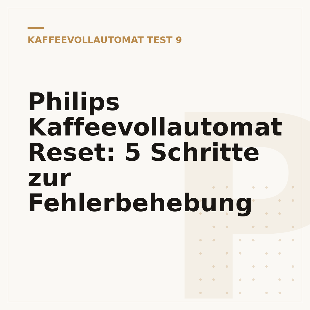 Philips Kaffeevollautomat Reset: 5 Schritte zur Fehlerbehebung