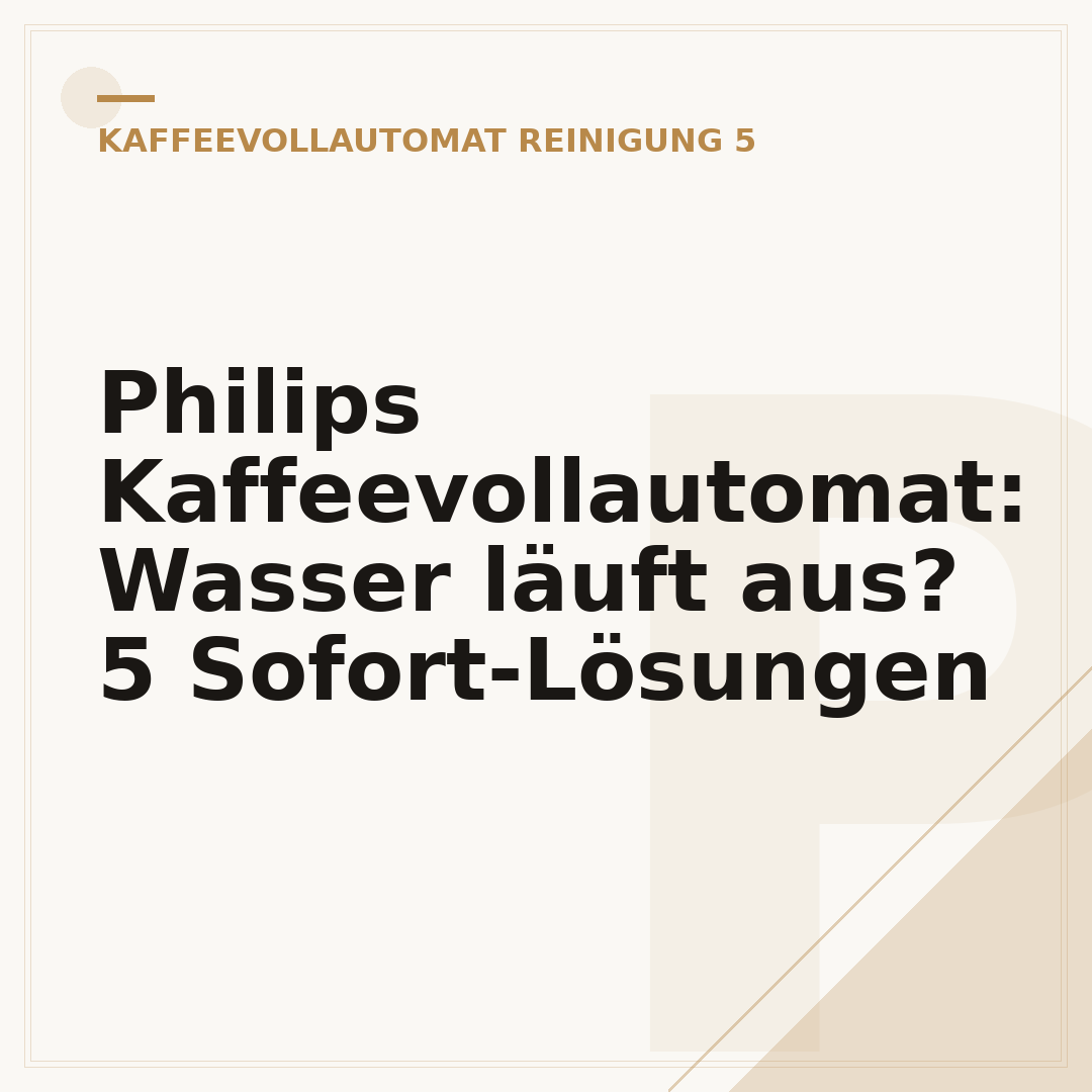 Philips Kaffeevollautomat: Wasser läuft aus? 5 Sofort-Lösungen