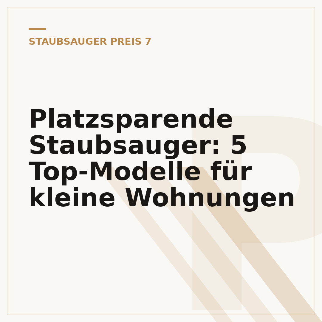 Platzsparende Staubsauger: 5 Top-Modelle für kleine Wohnungen