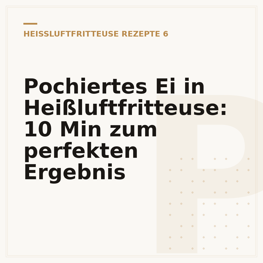 Pochiertes Ei in Heißluftfritteuse: 10 Min zum perfekten Ergebnis