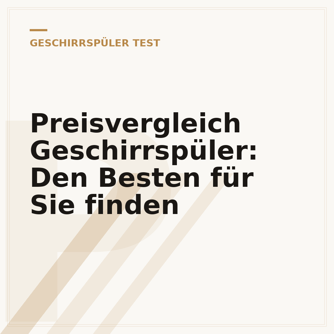 Preisvergleich Geschirrspüler: Den Besten für Sie finden