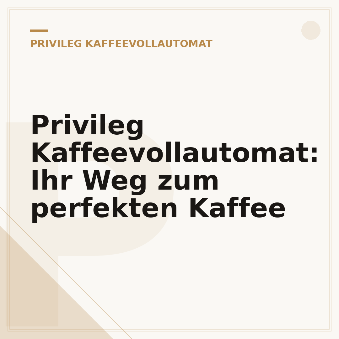Privileg Kaffeevollautomat: Ihr Weg zum perfekten Kaffee