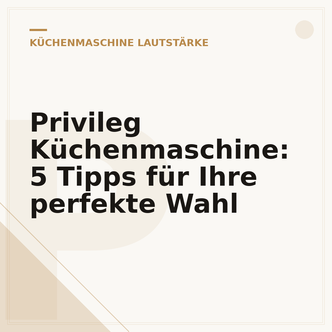 Privileg Küchenmaschine: 5 Tipps für Ihre perfekte Wahl