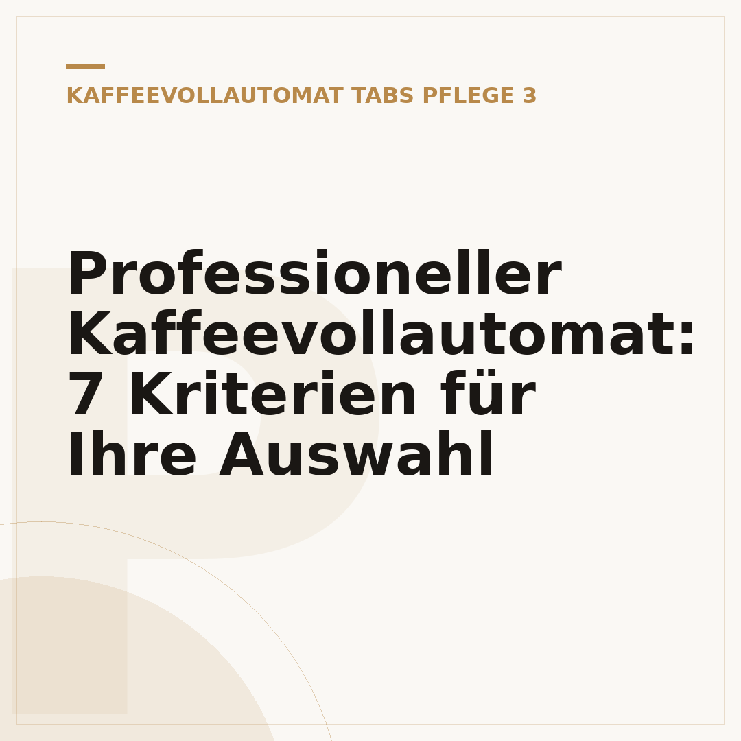 Professioneller Kaffeevollautomat: 7 Kriterien für Ihre Auswahl