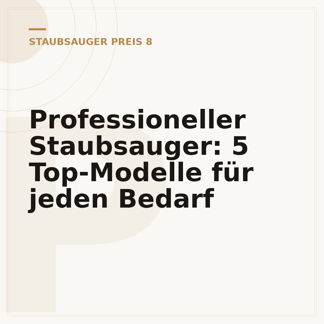 Professioneller Staubsauger: 5 Top-Modelle für jeden Bedarf