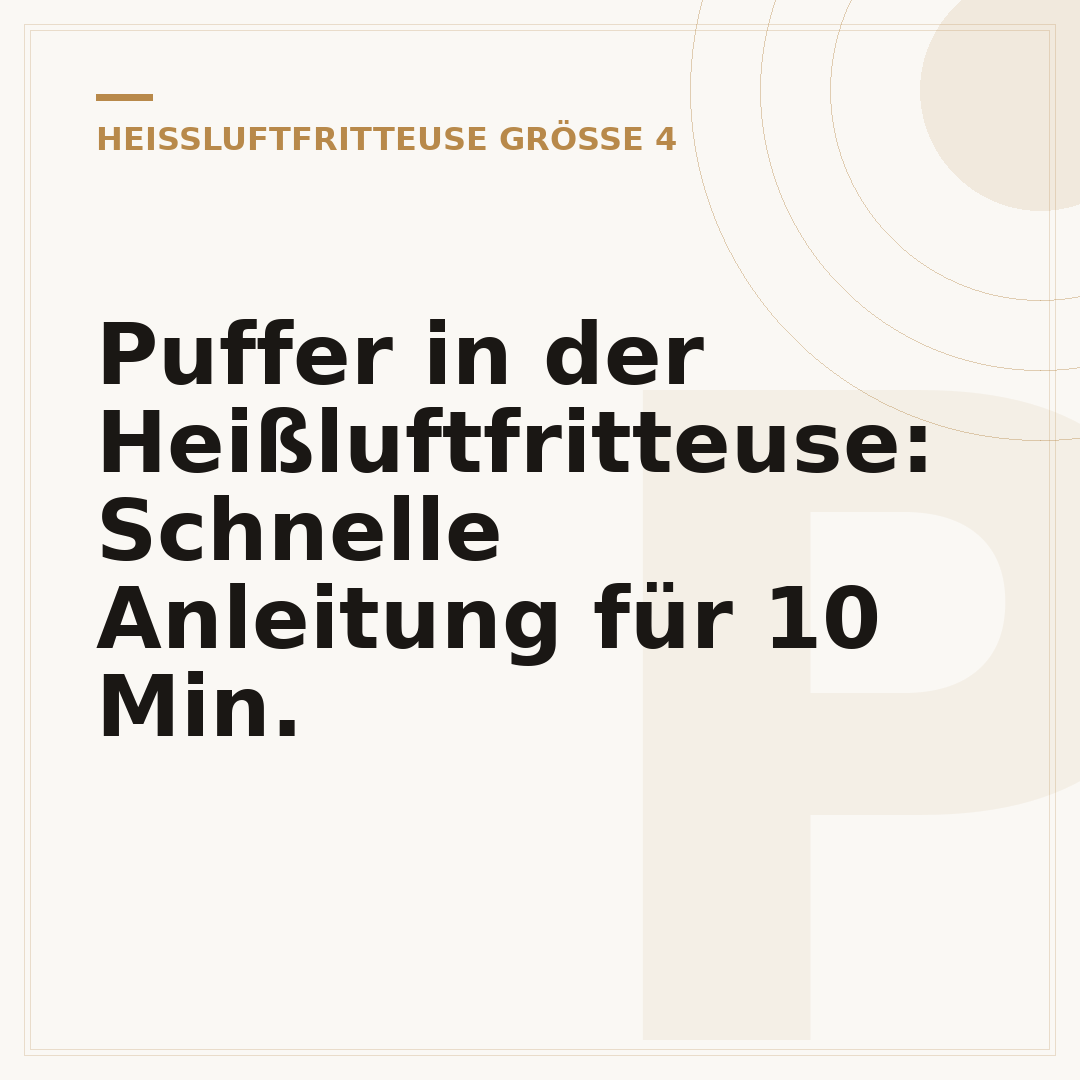 Puffer in der Heißluftfritteuse: Schnelle Anleitung für 10 Min.