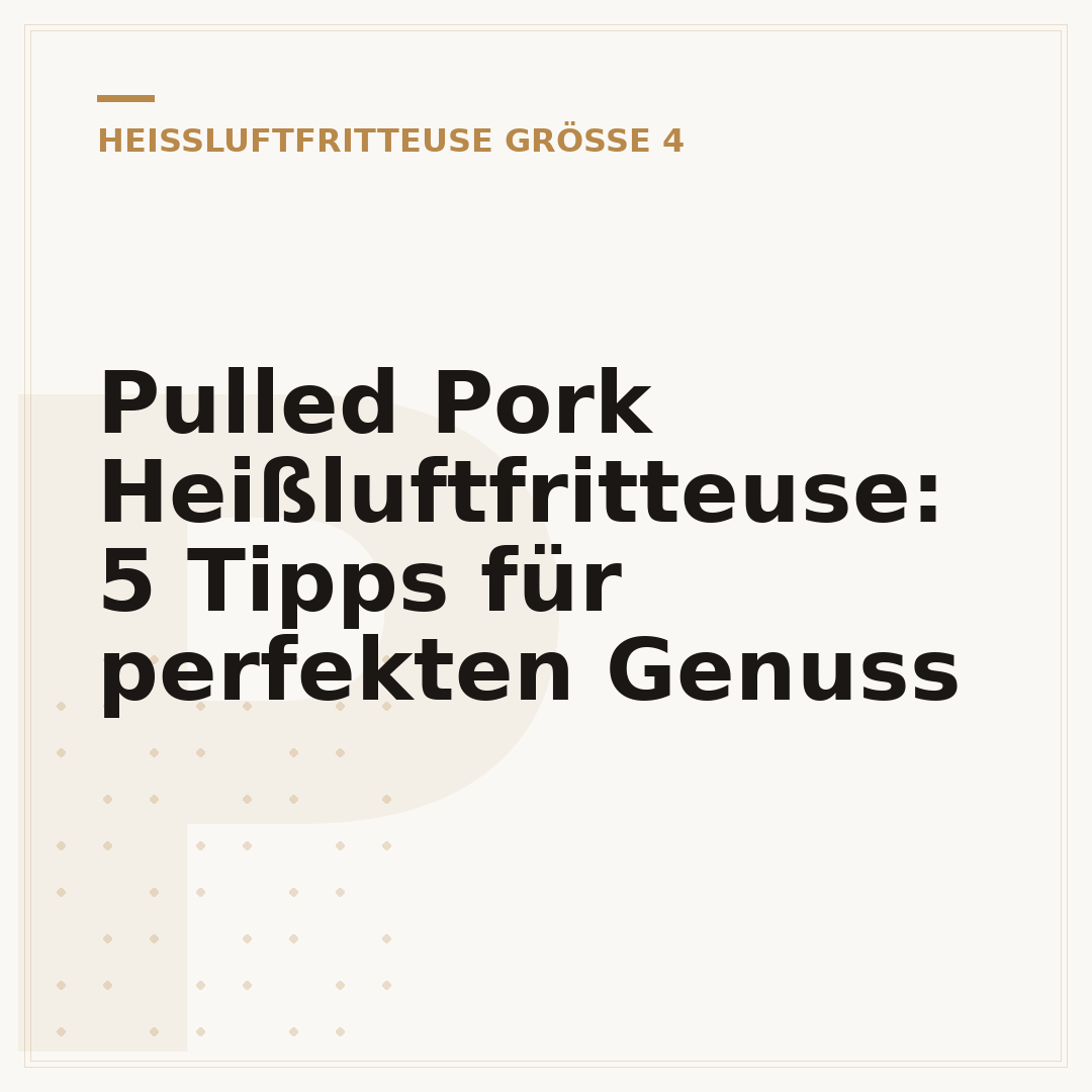 Pulled Pork Heißluftfritteuse: 5 Tipps für perfekten Genuss