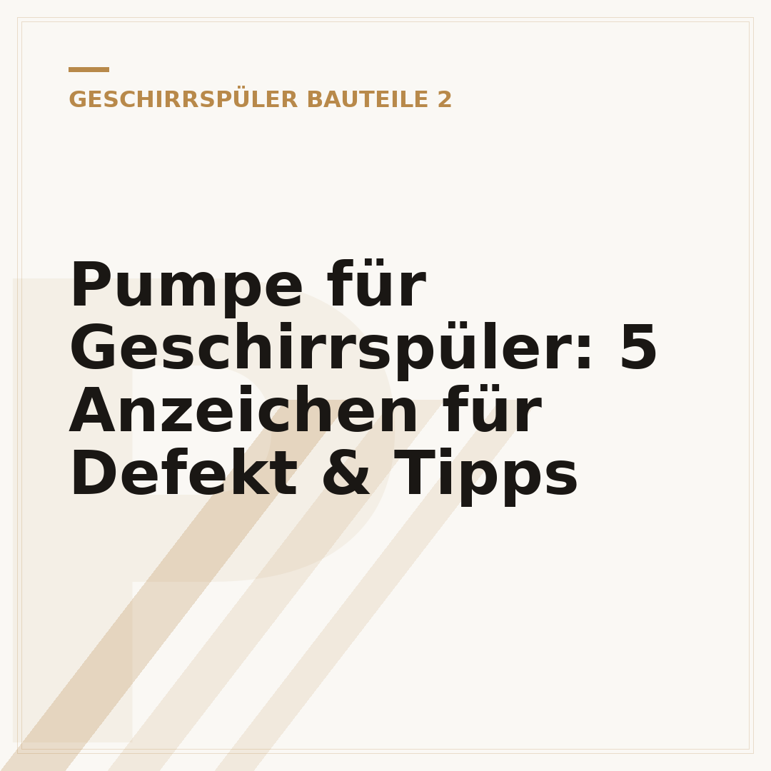 Pumpe für Geschirrspüler: 5 Anzeichen für Defekt & Tipps