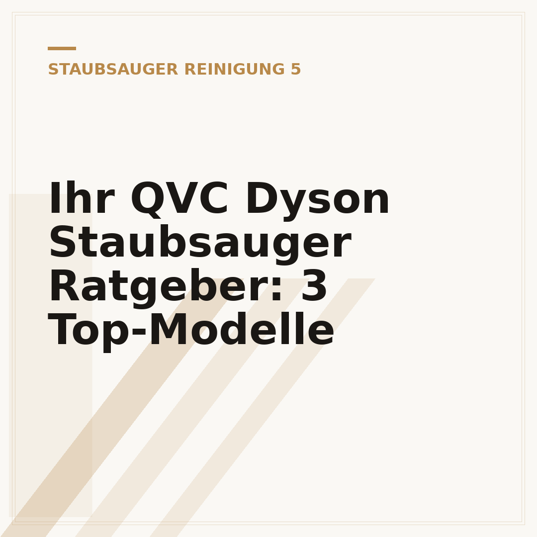 Ihr QVC Dyson Staubsauger Ratgeber: 3 Top-Modelle