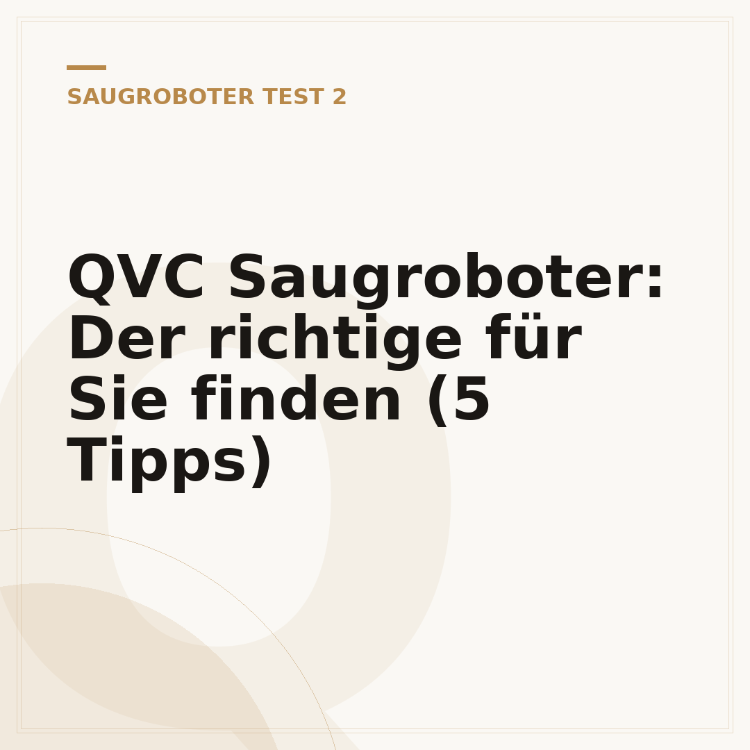 QVC Saugroboter: Der richtige für Sie finden (5 Tipps)