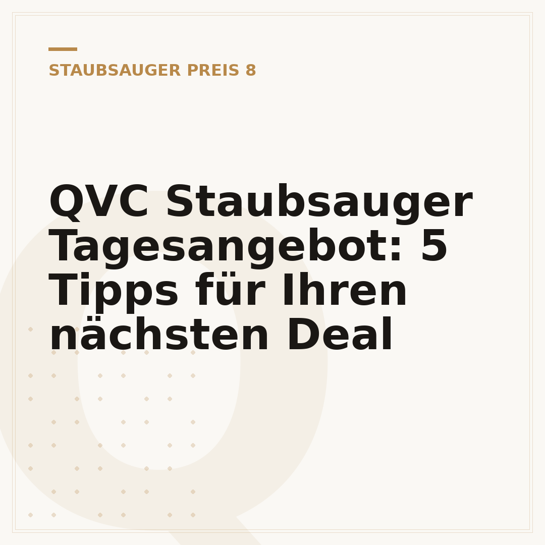 QVC Staubsauger Tagesangebot: 5 Tipps für Ihren nächsten Deal