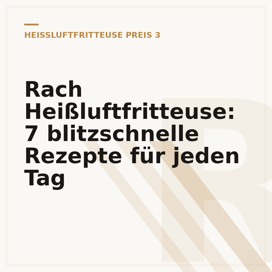 Rach Heißluftfritteuse: 7 blitzschnelle Rezepte für jeden Tag