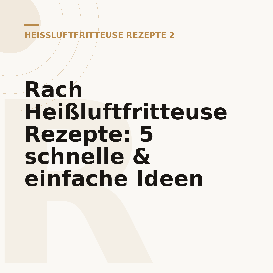 Rach Heißluftfritteuse Rezepte: 5 schnelle & einfache Ideen