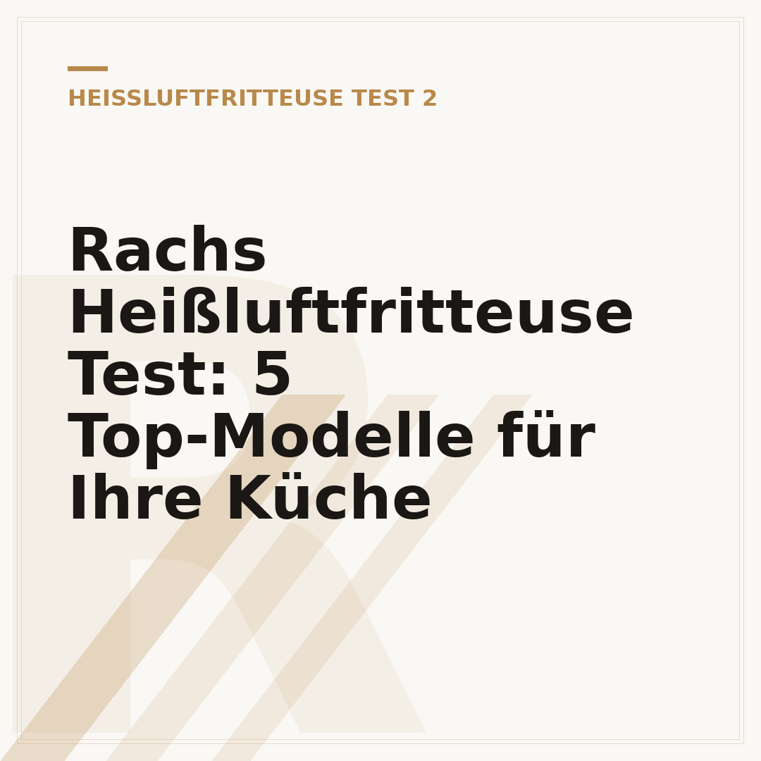Rachs Heißluftfritteuse Test: 5 Top-Modelle für Ihre Küche