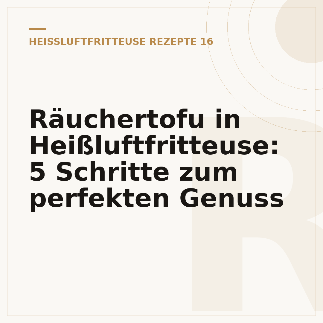 Räuchertofu in Heißluftfritteuse: 5 Schritte zum perfekten Genuss