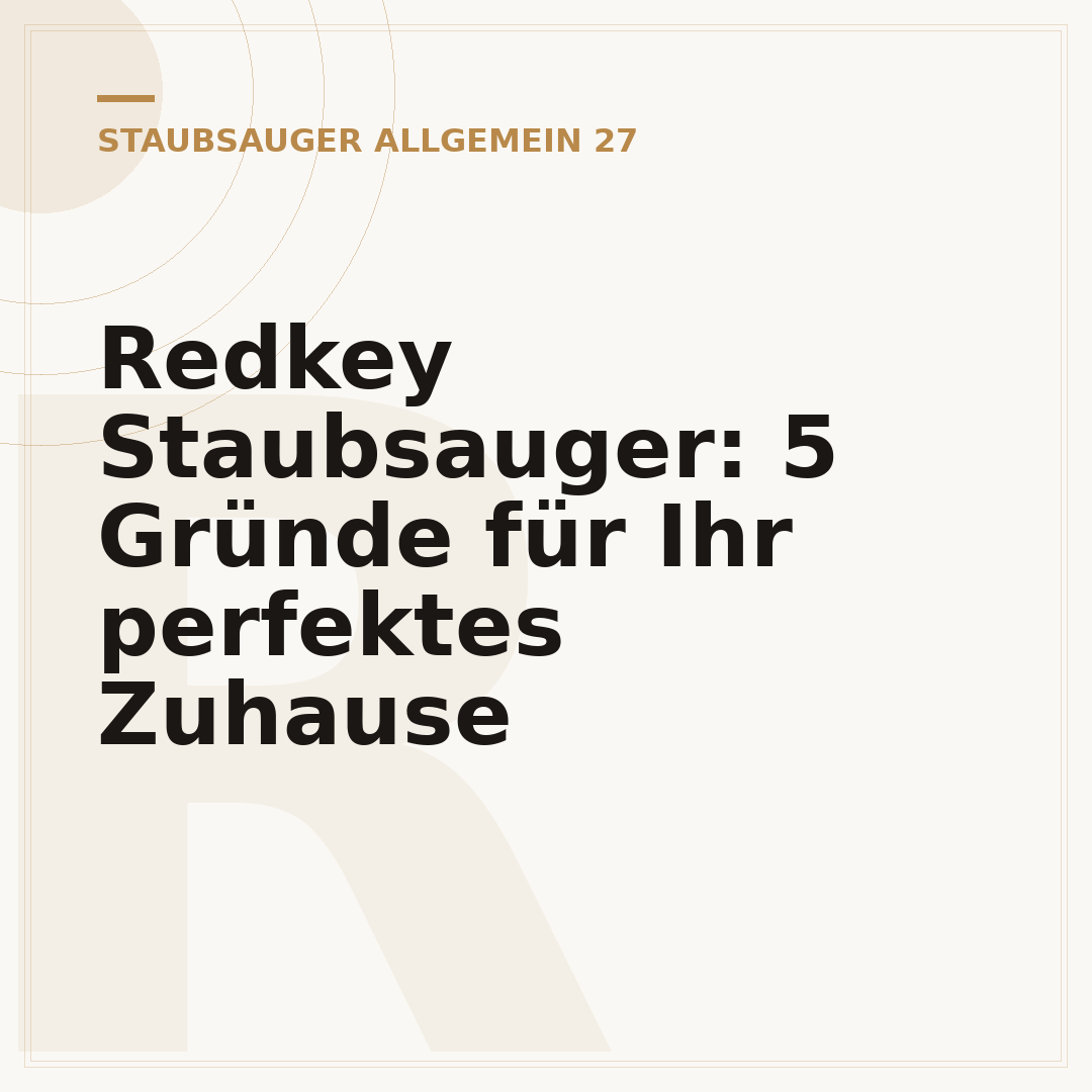 Redkey Staubsauger: 5 Gründe für Ihr perfektes Zuhause