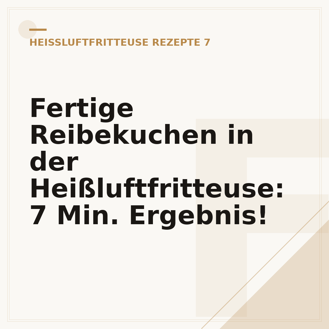 Fertige Reibekuchen in der Heißluftfritteuse: 7 Min. Ergebnis!