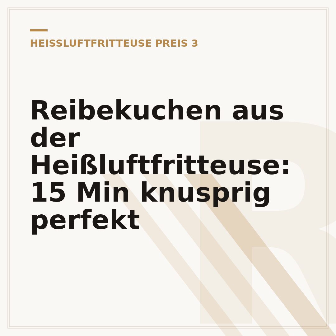 Reibekuchen aus der Heißluftfritteuse: 15 Min knusprig perfekt