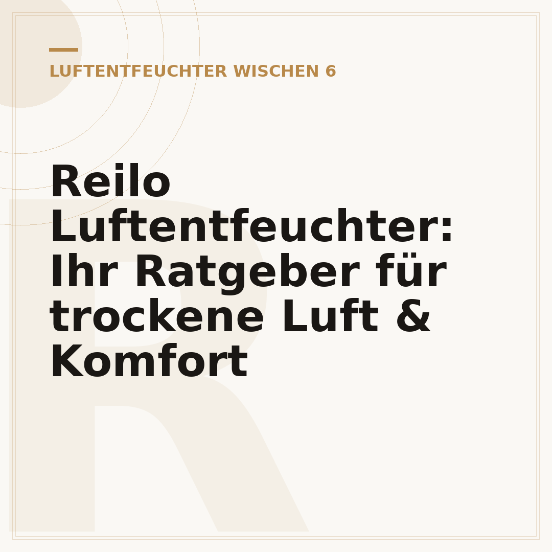 Reilo Luftentfeuchter: Ihr Ratgeber für trockene Luft & Komfort