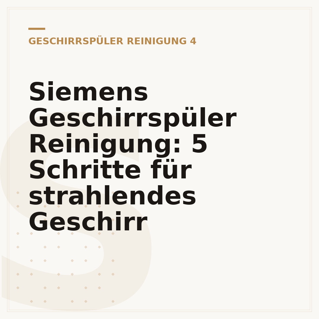 Siemens Geschirrspüler Reinigung: 5 Schritte für strahlendes Geschirr