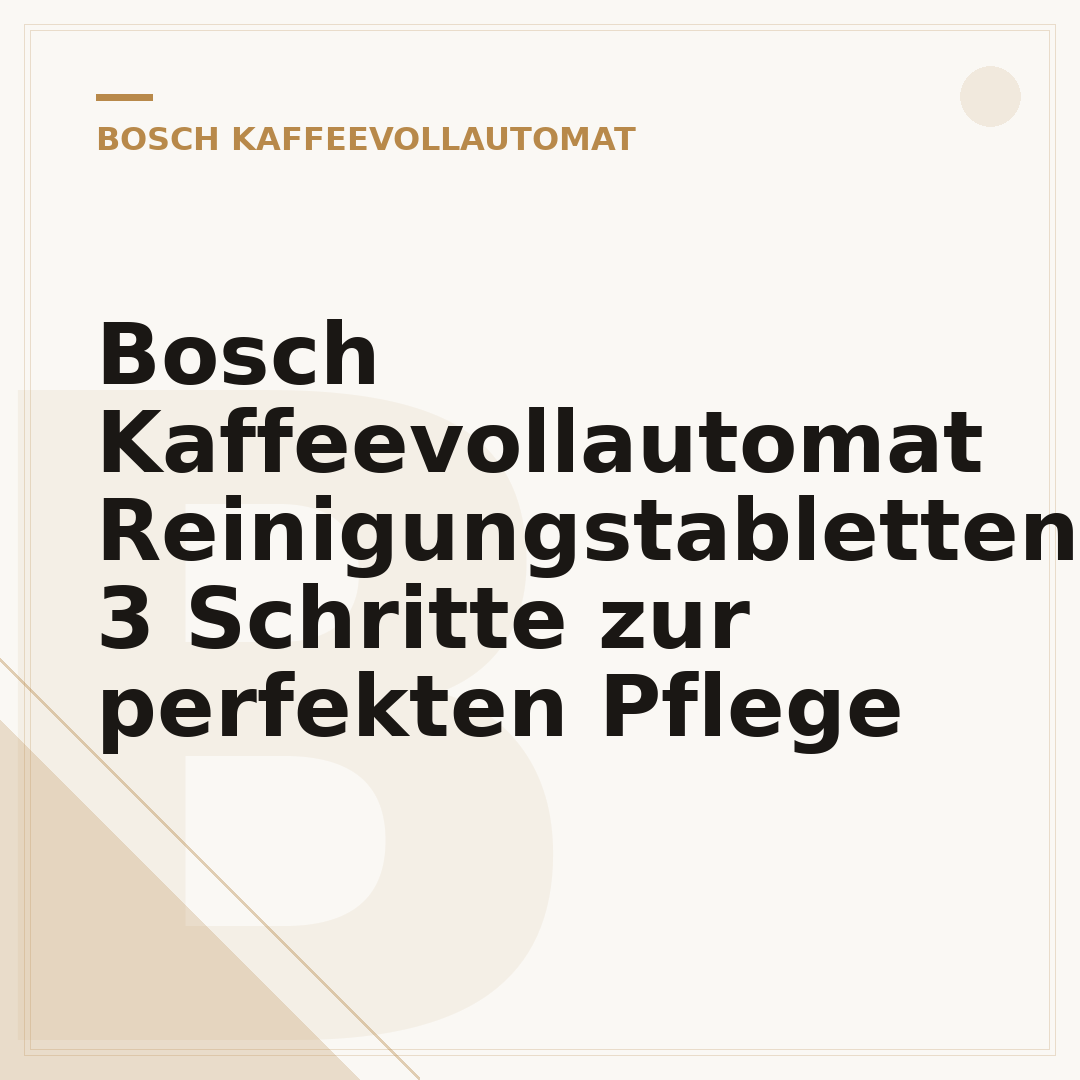 Bosch Kaffeevollautomat Reinigungstabletten: 3 Schritte zur perfekten Pflege