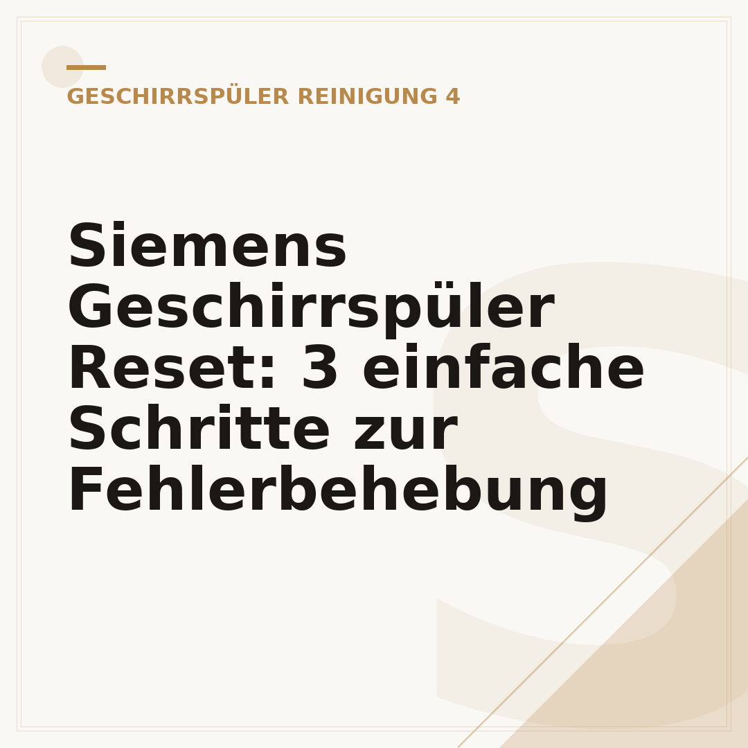 Siemens Geschirrspüler Reset: 3 einfache Schritte zur Fehlerbehebung