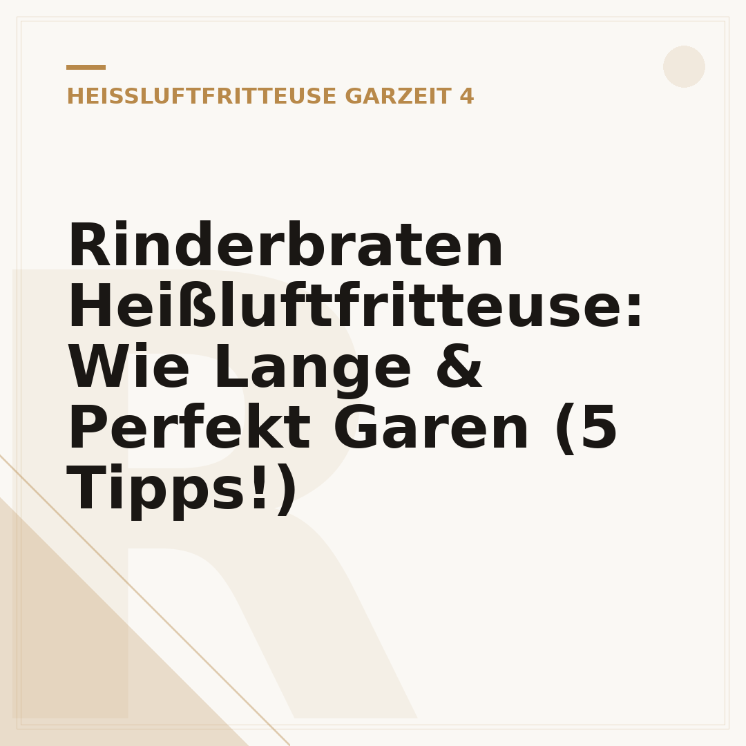 Rinderbraten Heißluftfritteuse: Wie Lange & Perfekt Garen (5 Tipps!)
