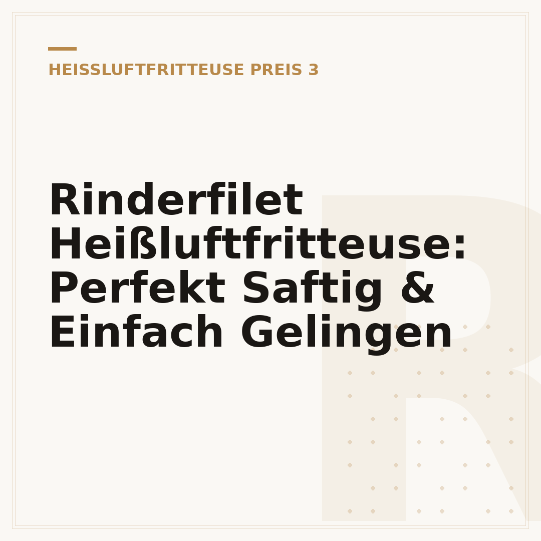 Rinderfilet Heißluftfritteuse: Perfekt Saftig & Einfach Gelingen
