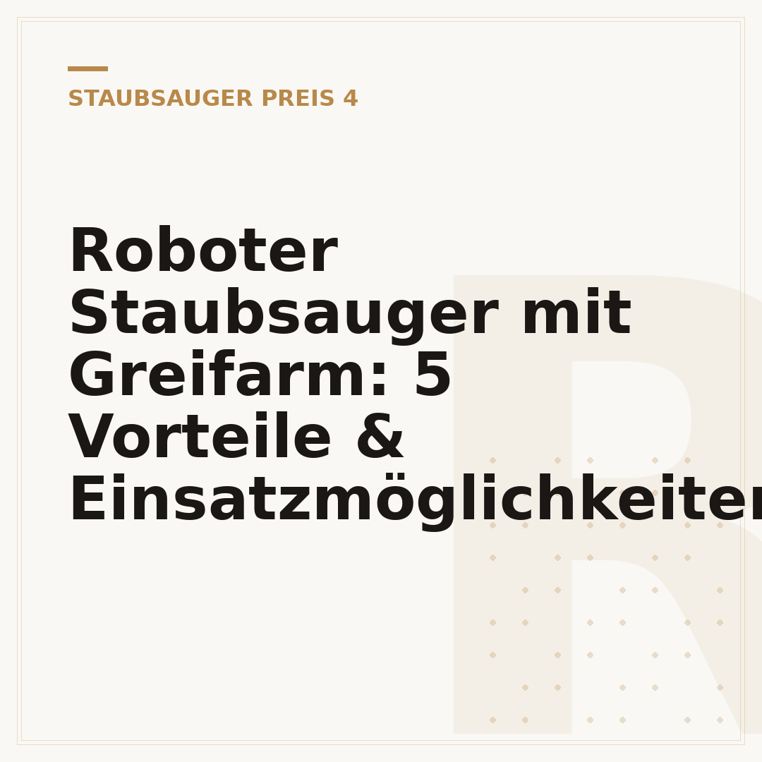 Roboter Staubsauger mit Greifarm: 5 Vorteile & Einsatzmöglichkeiten
