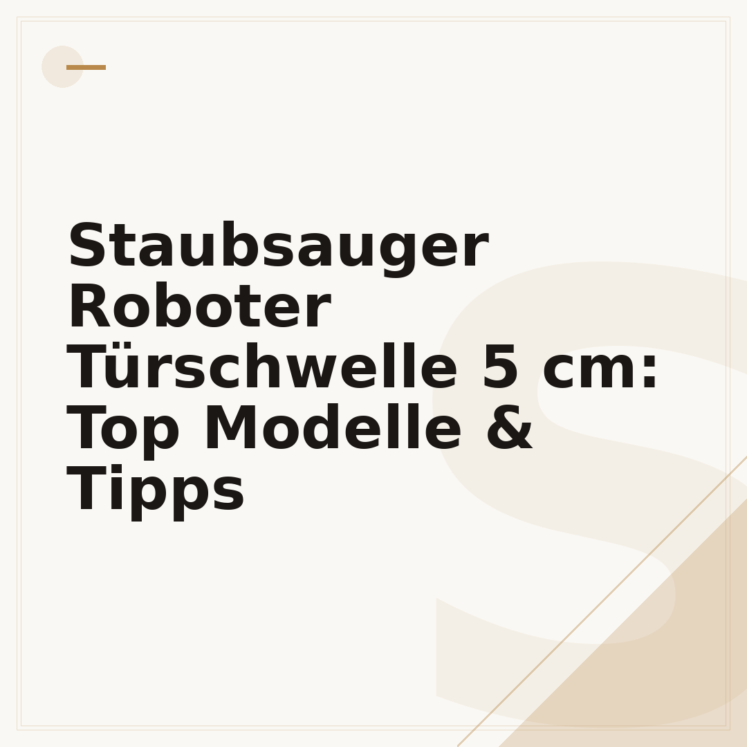 Staubsauger Roboter Türschwelle 5 cm: Top Modelle & Tipps