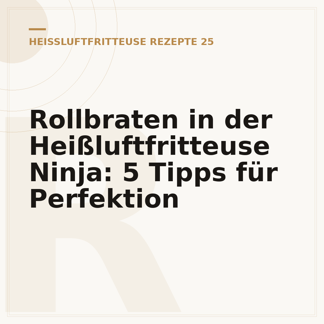 Rollbraten in der Heißluftfritteuse Ninja: 5 Tipps für Perfektion
